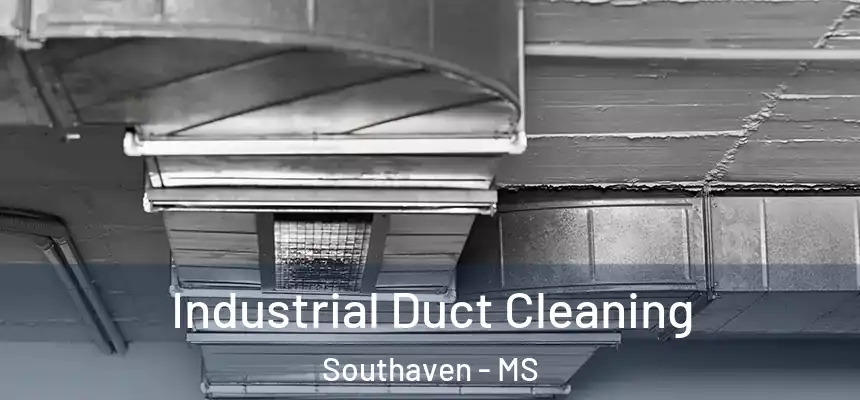  Industrial Duct Cleaning Southaven - MS