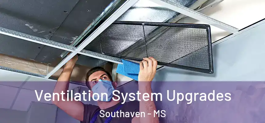  Ventilation System Upgrades Southaven - MS